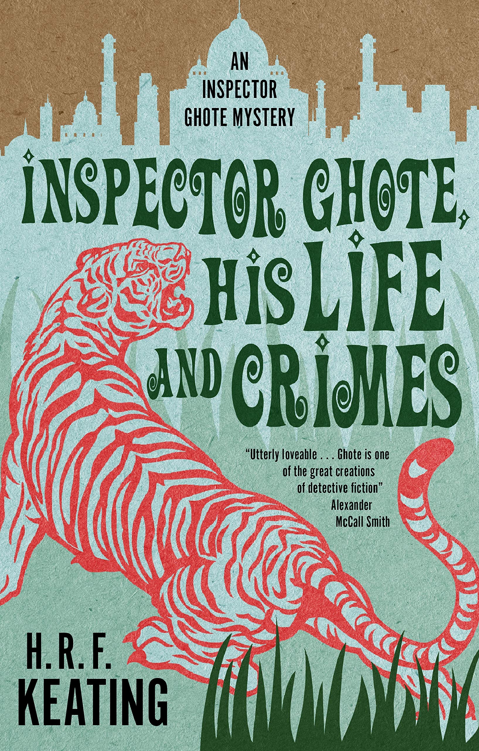 Inspector Ghote, His Life and Crimes by H.R.F. Keating Readersvibe