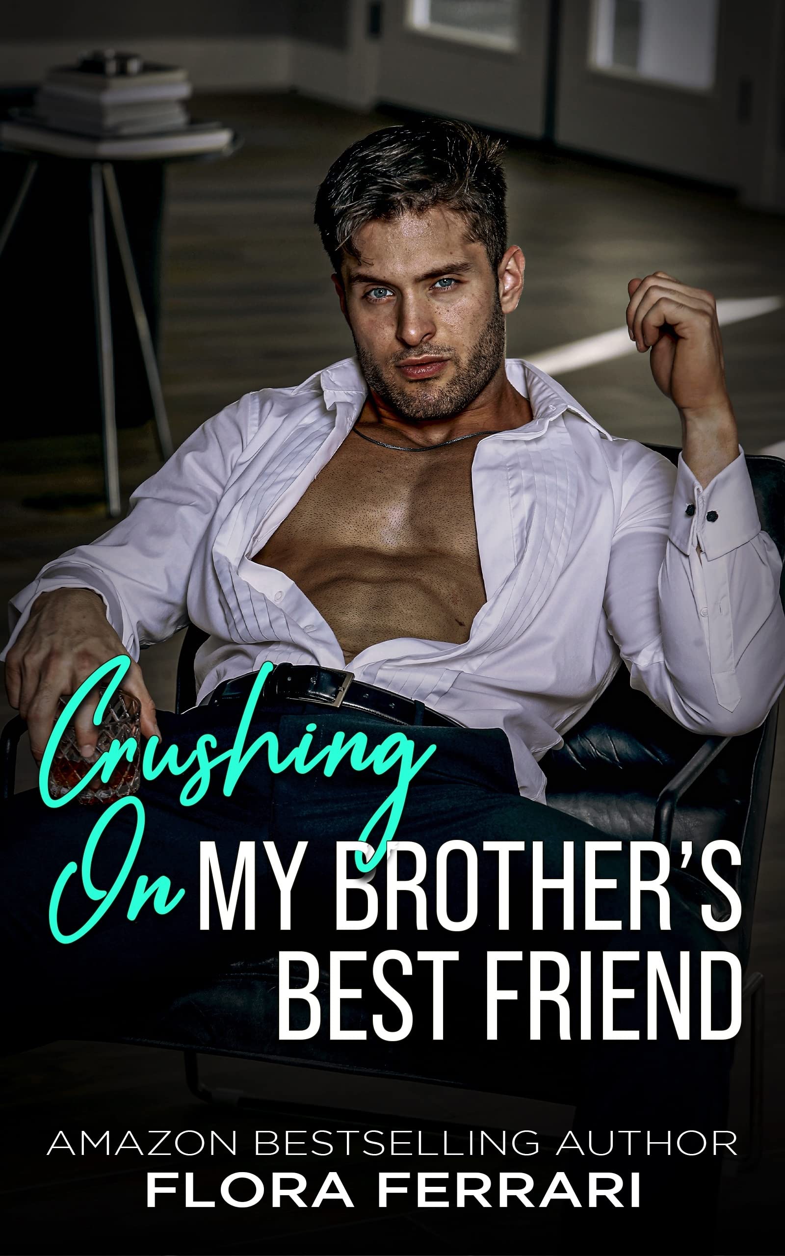 Crushing On My Brother's Best Friend by Flora Ferrari | Readersvibe