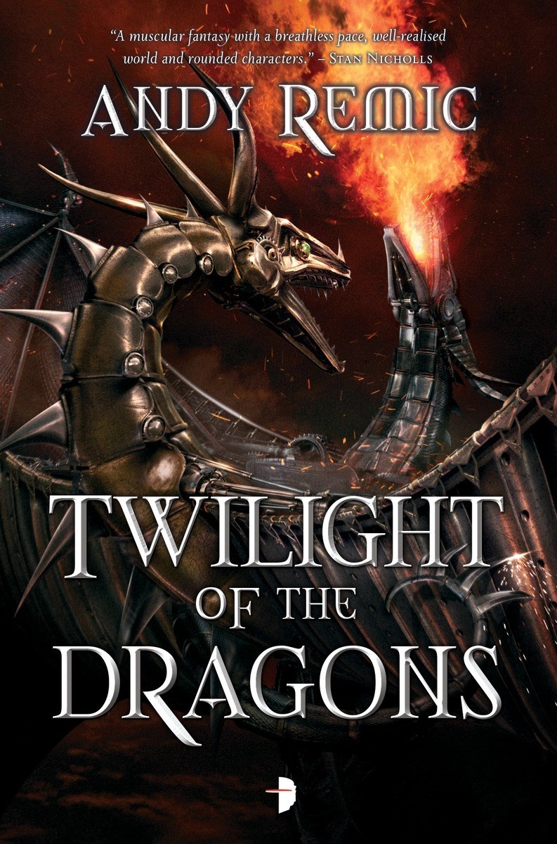 Twilight of the Dragons by Andy Remic | Readersvibe