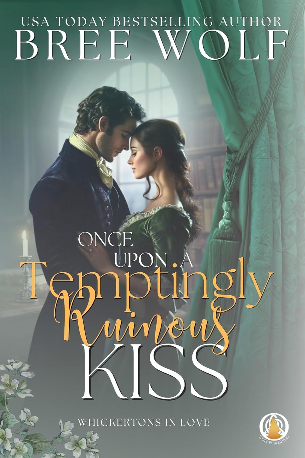 Once Upon a Temptingly Ruinous Kiss by Bree Wolf | Readersvibe