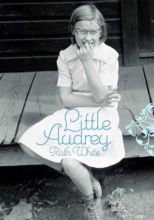 Little Audrey by Ruth White | Readersvibe